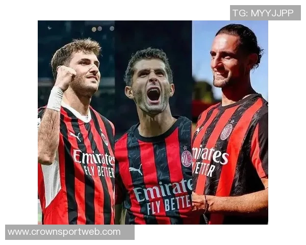 卡萨诺称赞普利西奇和迈尼昂是米兰新领袖上轮表现完全配得胜利