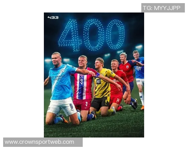 哈兰德在欧冠对西甲球队的辉煌表现八场全进球展现超强实力